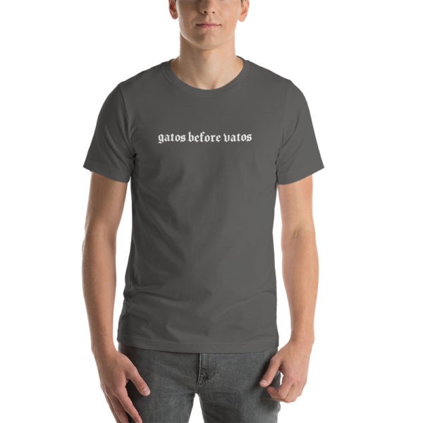 Gatos Before Vatos T Shirt - Image 6