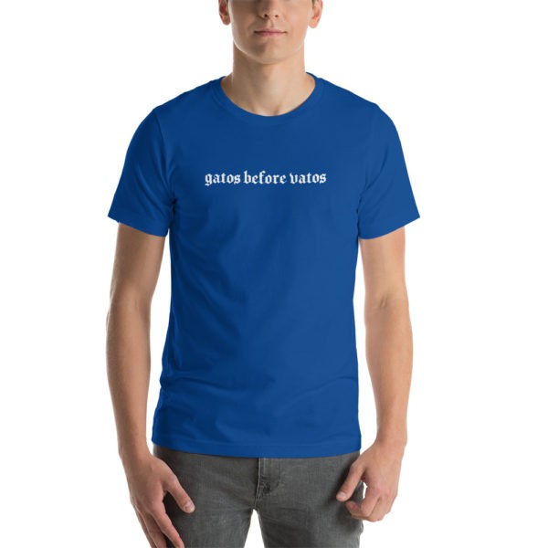 Gatos Before Vatos T Shirt - Image 11