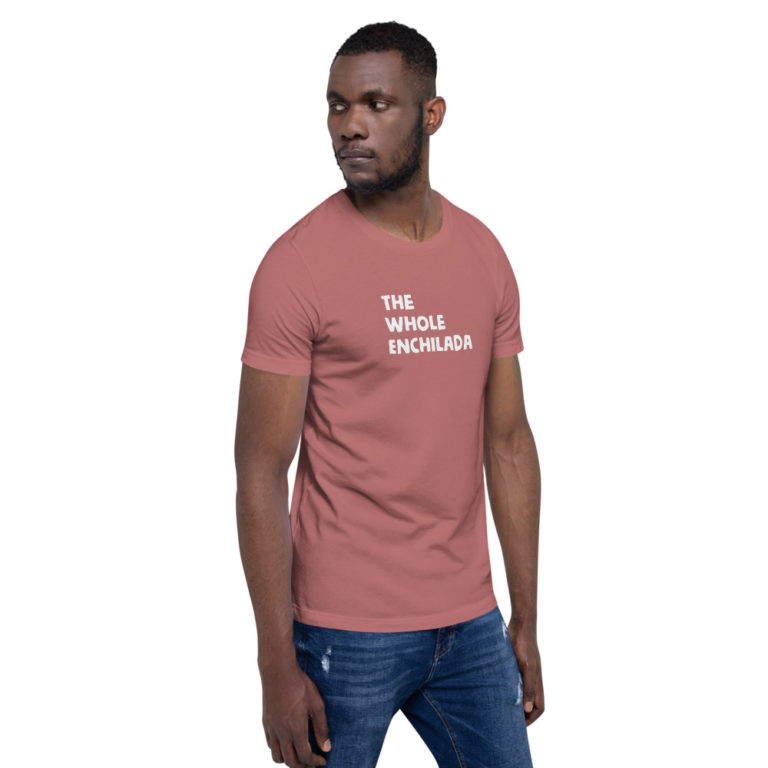 The Whole Enchilada T-Shirt - Image 30