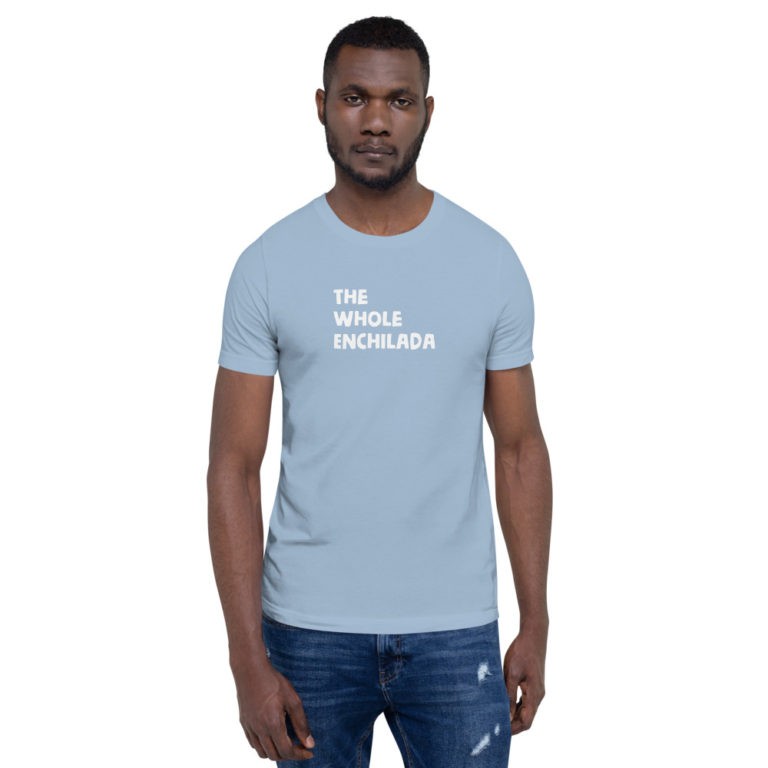 The Whole Enchilada T-Shirt - Image 37