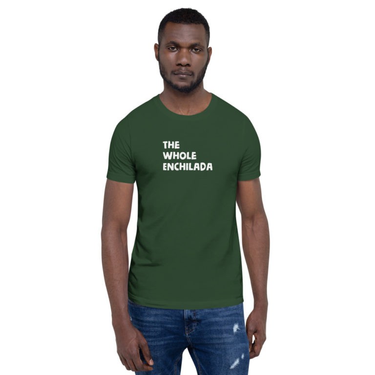The Whole Enchilada T-Shirt - Image 16