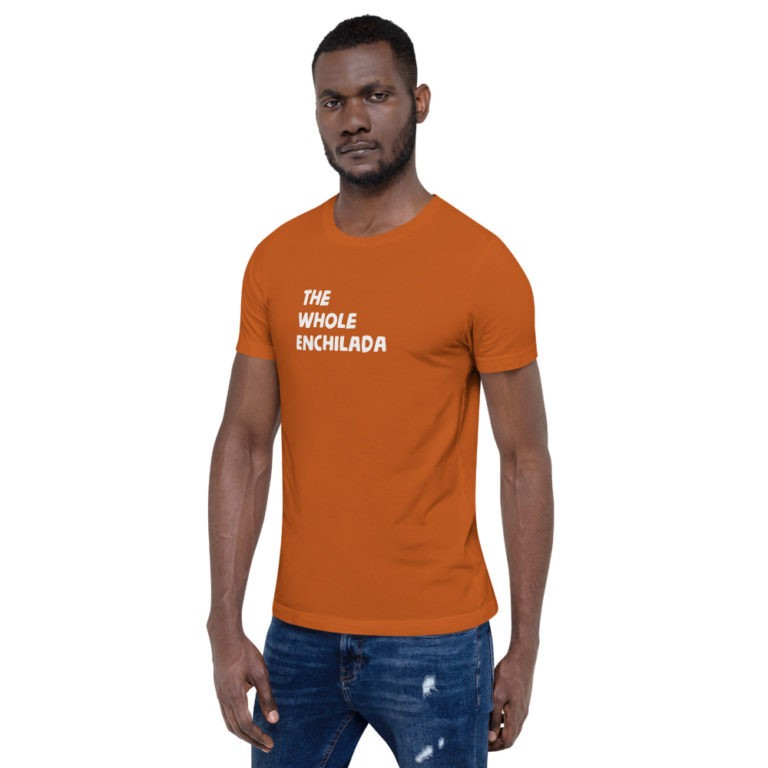 The Whole Enchilada T-Shirt - Image 41