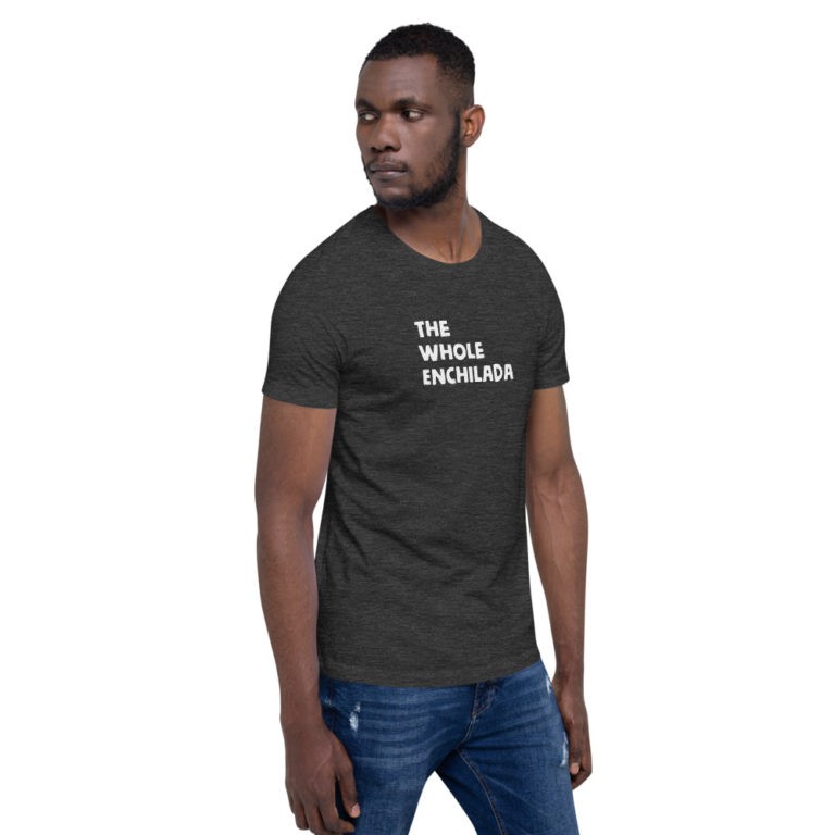 The Whole Enchilada T-Shirt - Image 21