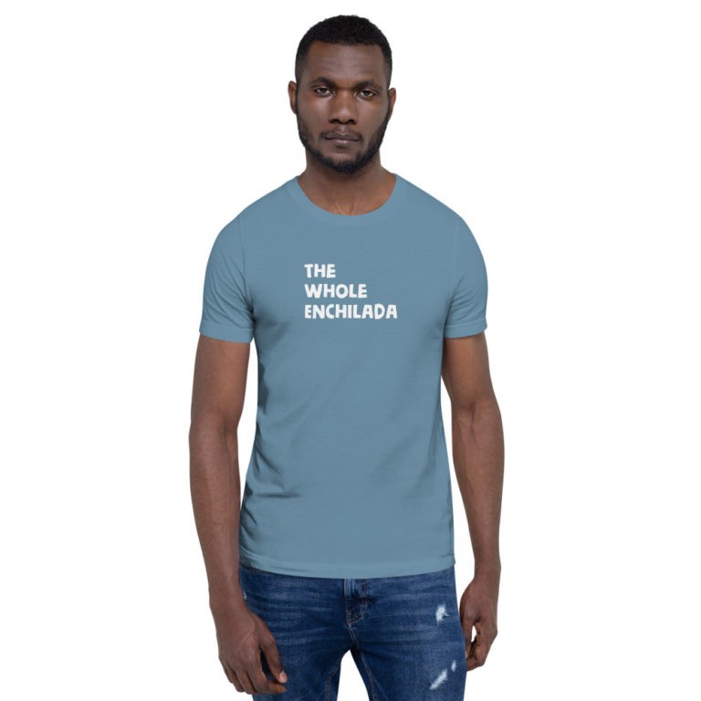 The Whole Enchilada T-Shirt - Image 31