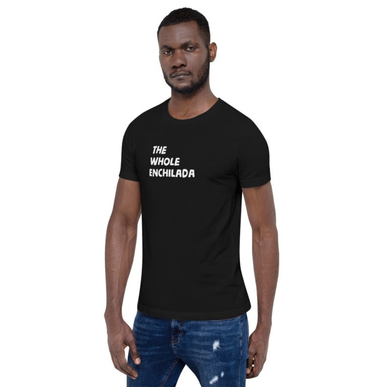 The Whole Enchilada T-Shirt - Image 2