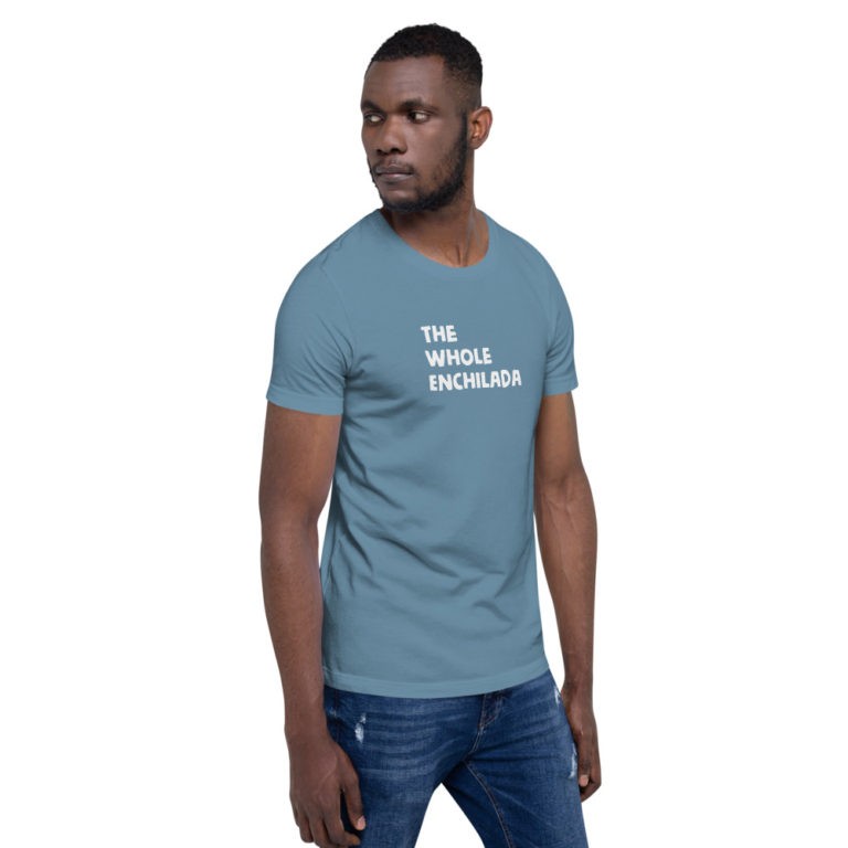 The Whole Enchilada T-Shirt - Image 33