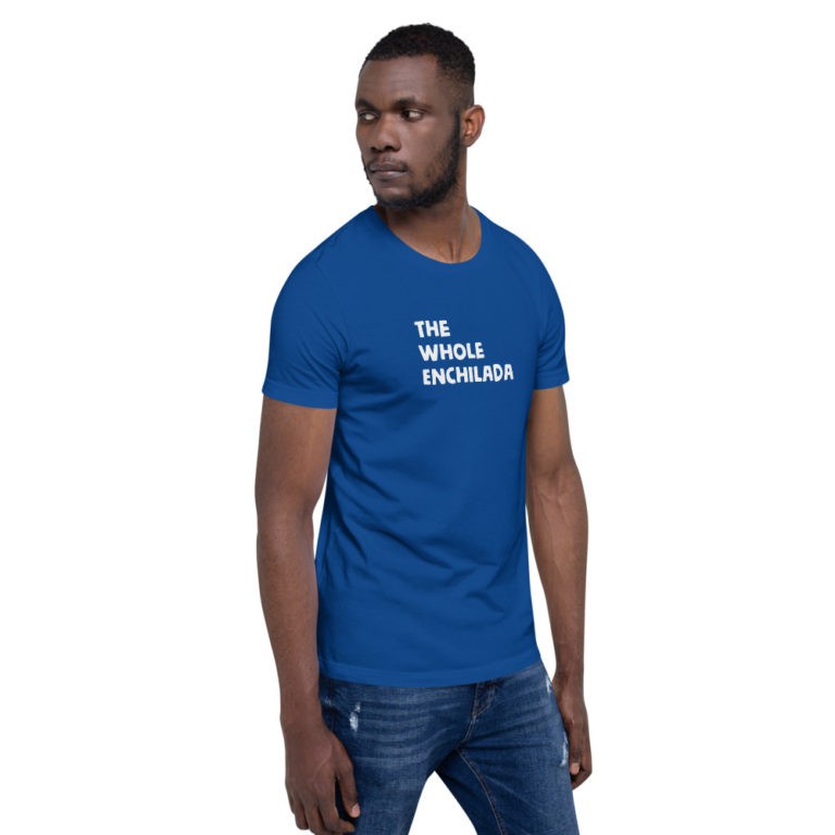 The Whole Enchilada T-Shirt - Image 36