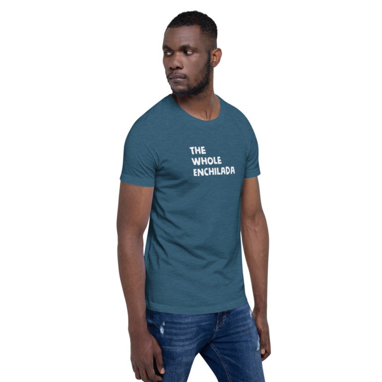 The Whole Enchilada T-Shirt - Image 27