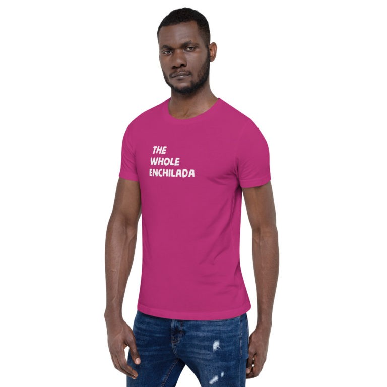 The Whole Enchilada T-Shirt - Image 50