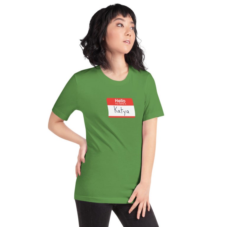 Hello My Name is Katya T-Shirt - Image 21