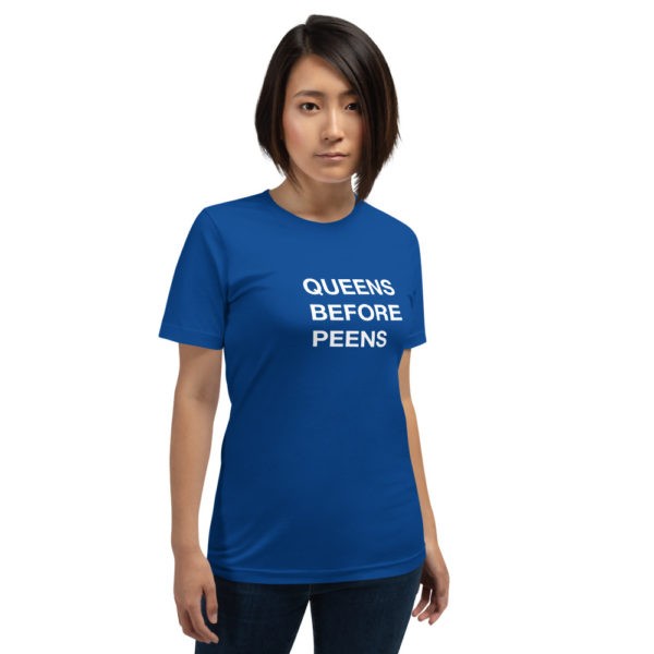 Queens Before Peens T-Shirt - Image 9