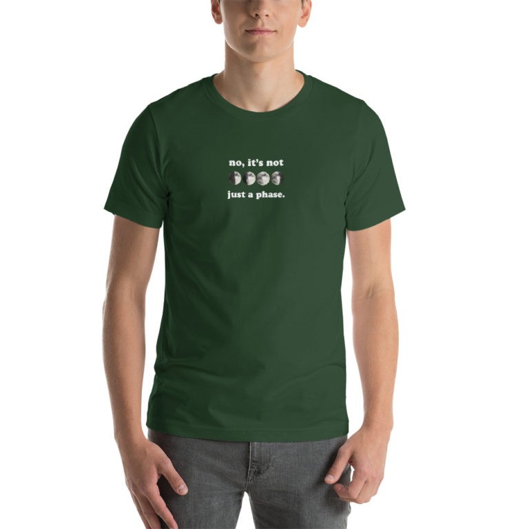 No, It's Not Just a Phase Moon T-Shirt - Image 3
