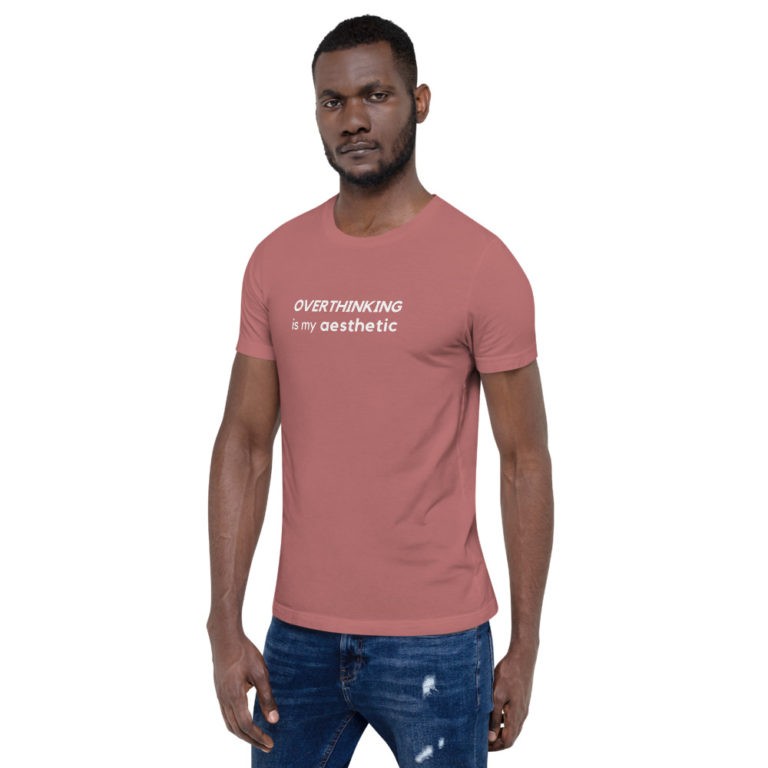 Overthinking is My Aesthetic T-Shirt - Image 23