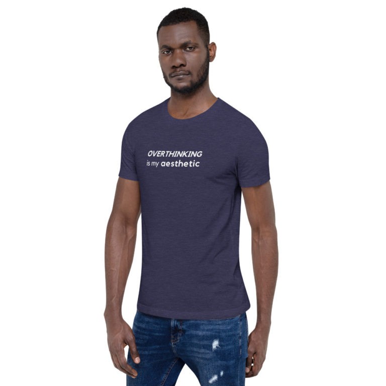 Overthinking is My Aesthetic T-Shirt - Image 8