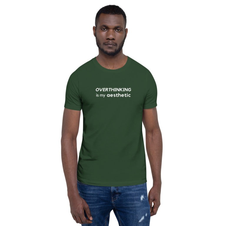 Overthinking is My Aesthetic T-Shirt - Image 16