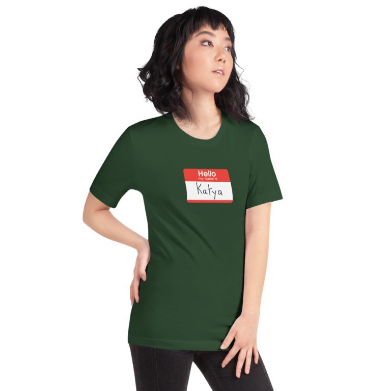 Hello My Name is Katya T-Shirt - Image 18