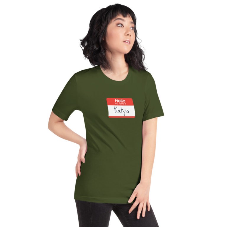Hello My Name is Katya T-Shirt - Image 12