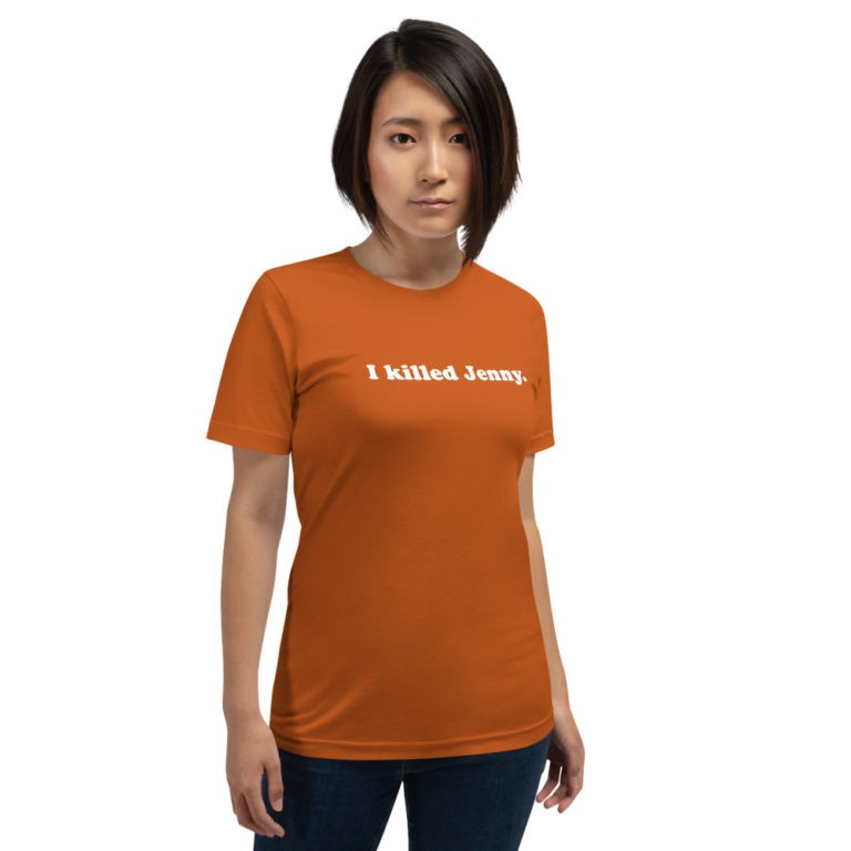 I Killed Jenny T-Shirt - Image 11