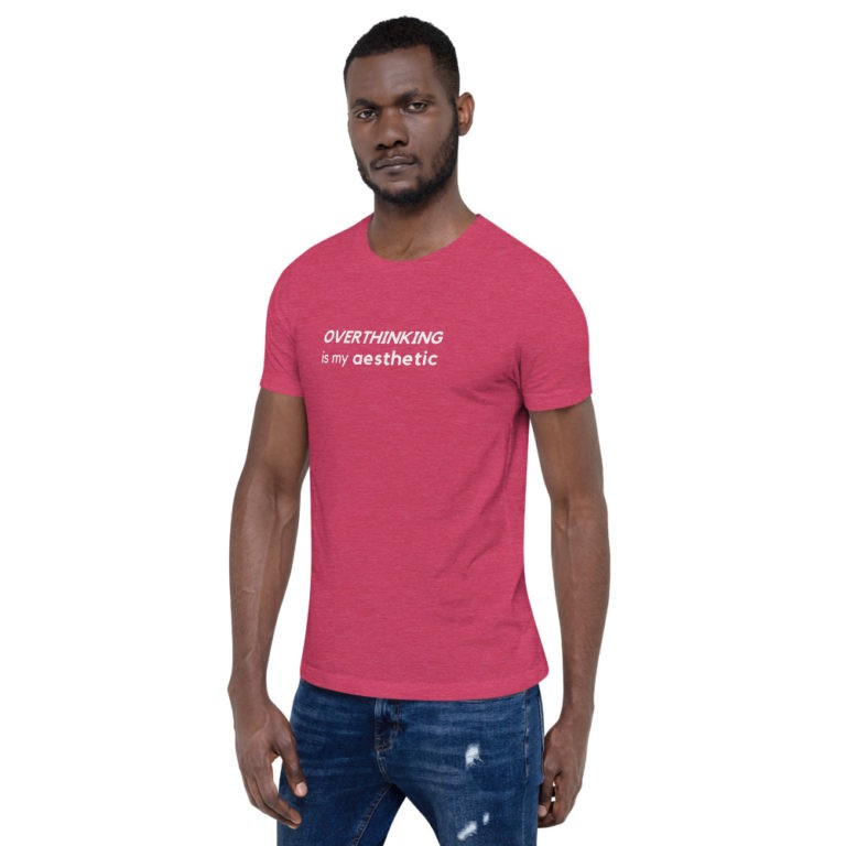 Overthinking is My Aesthetic T-Shirt - Image 41