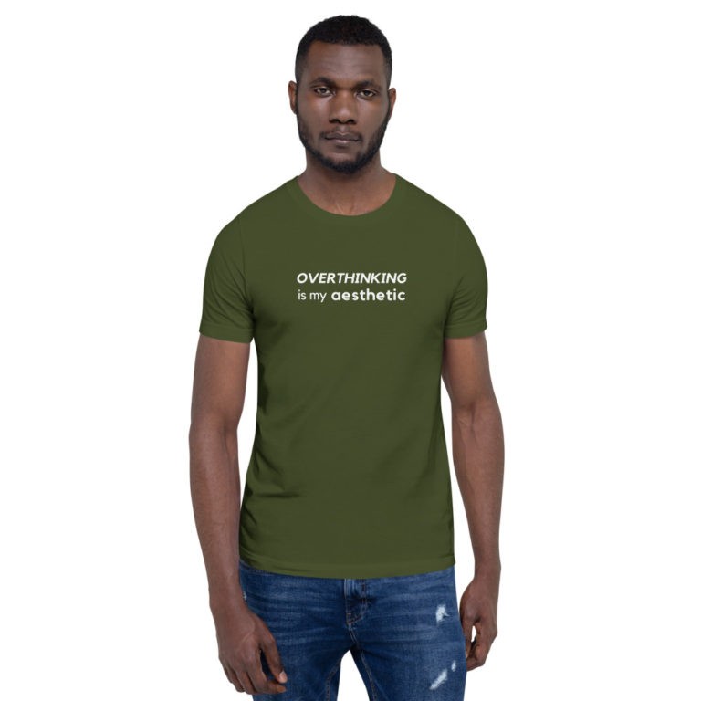 Overthinking is My Aesthetic T-Shirt - Image 10