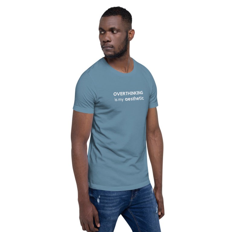 Overthinking is My Aesthetic T-Shirt - Image 27