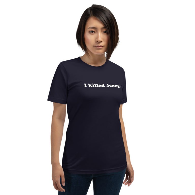 I Killed Jenny T-Shirt - Image 5
