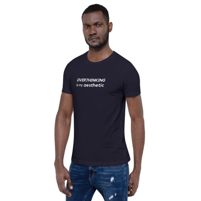 Overthinking is My Aesthetic T-Shirt - Image 14
