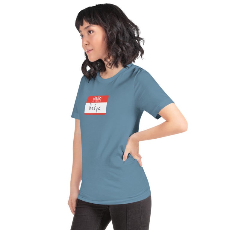 Hello My Name is Katya T-Shirt - Image 29