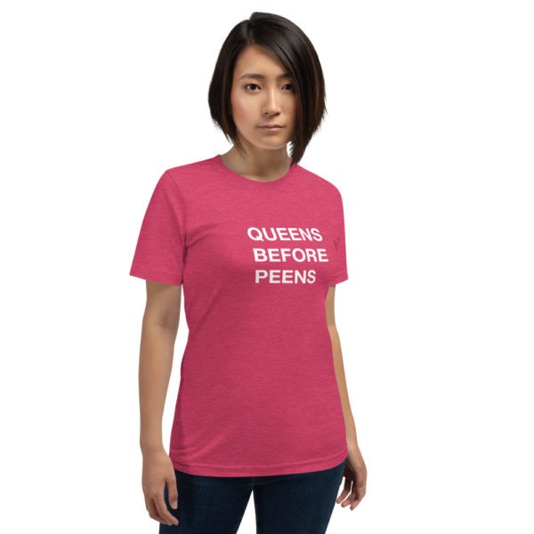 Queens Before Peens T-Shirt - Image 14
