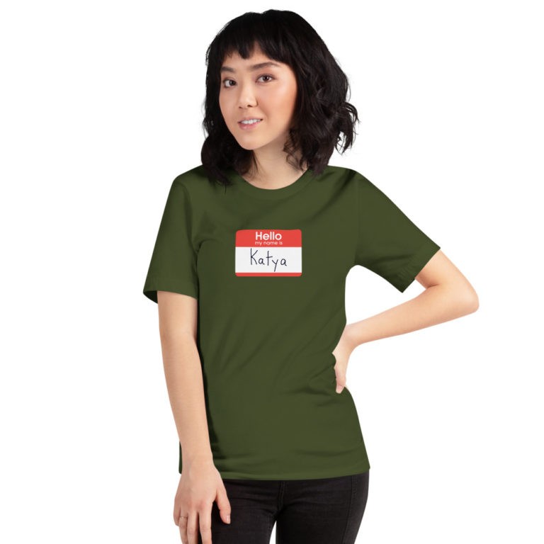Hello My Name is Katya T-Shirt - Image 10