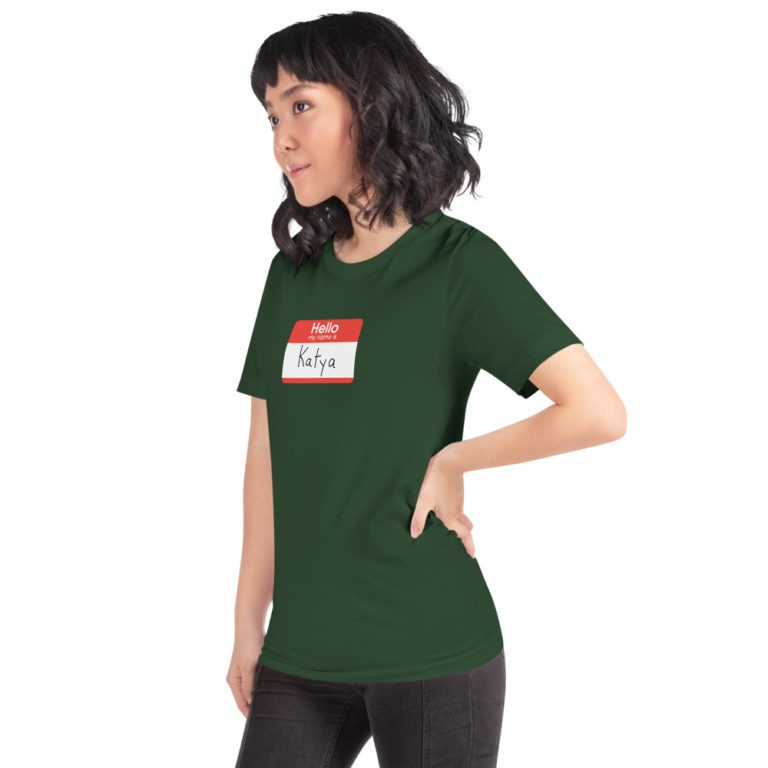 Hello My Name is Katya T-Shirt - Image 17