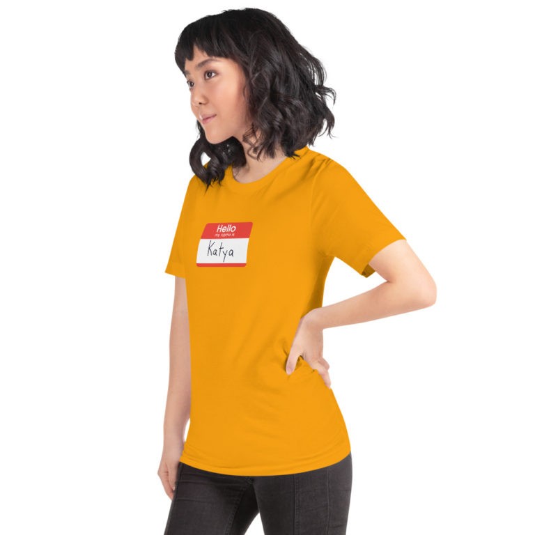 Hello My Name is Katya T-Shirt - Image 38