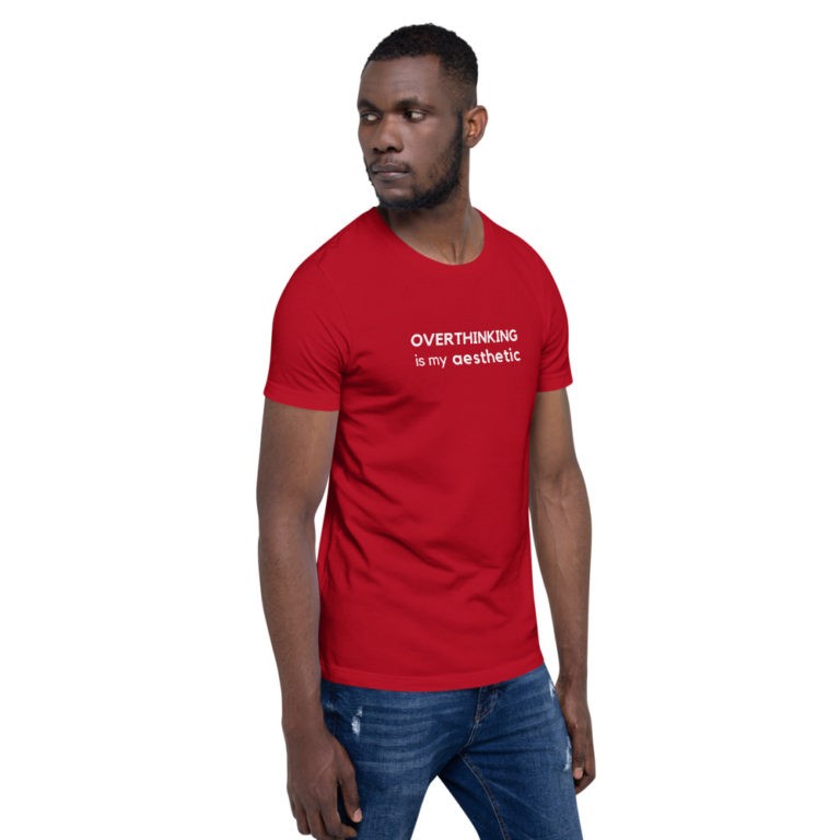 Overthinking is My Aesthetic T-Shirt - Image 39