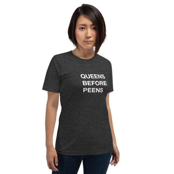Queens Before Peens T-Shirt - Image 6