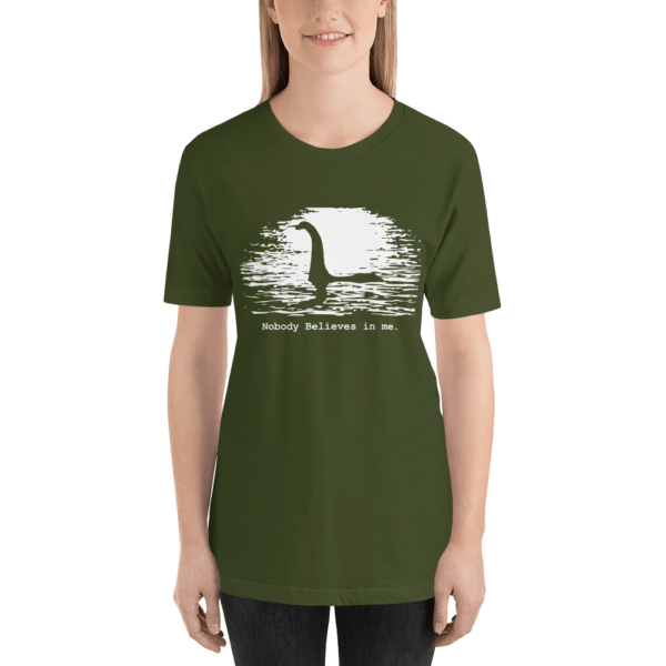 Loch Ness Monster Nobody Believes in Me Short-Sleeve T-Shirt - Image 3
