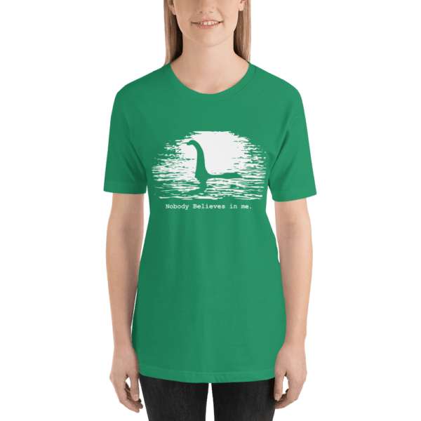 Loch Ness Monster Nobody Believes in Me Short-Sleeve T-Shirt - Image 7