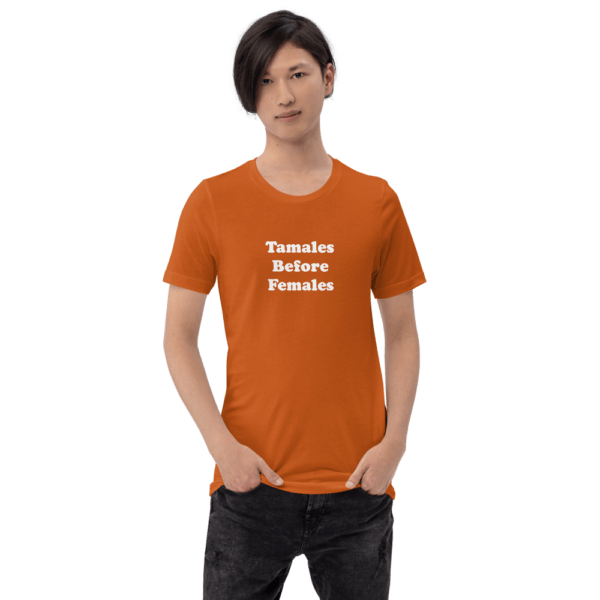 Tamales Before Females Short-Sleeve T-Shirt - Image 7