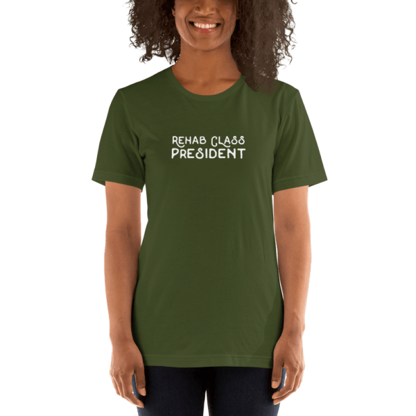 Rehab Class President Short-Sleeve T-Shirt - Image 3